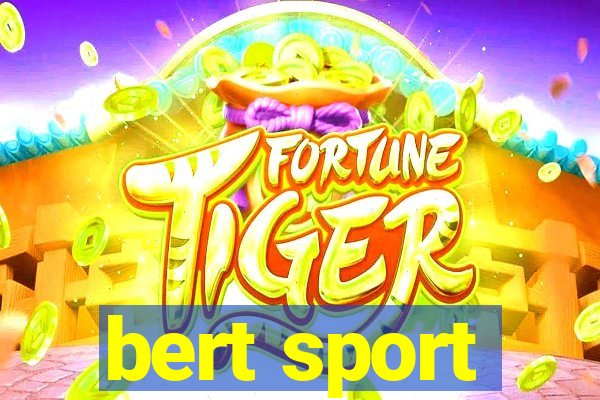 bert sport