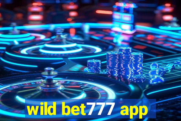 wild bet777 app