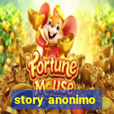 story anonimo