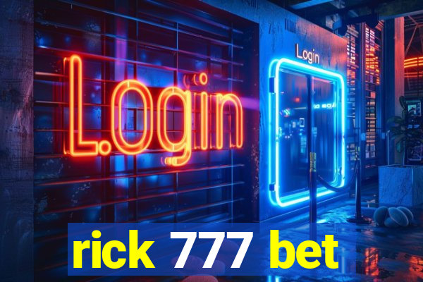 rick 777 bet