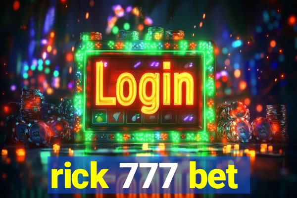 rick 777 bet