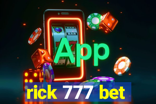 rick 777 bet