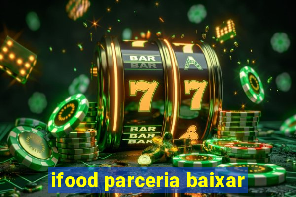 ifood parceria baixar