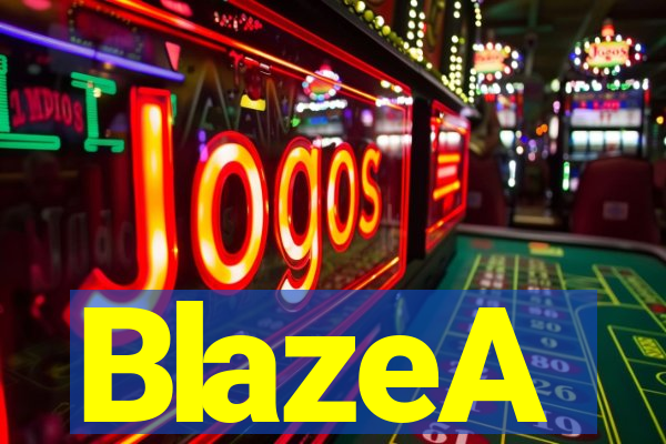 BlazeA