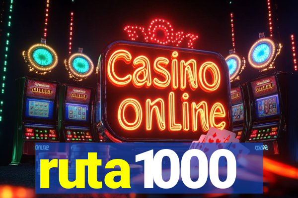 ruta1000