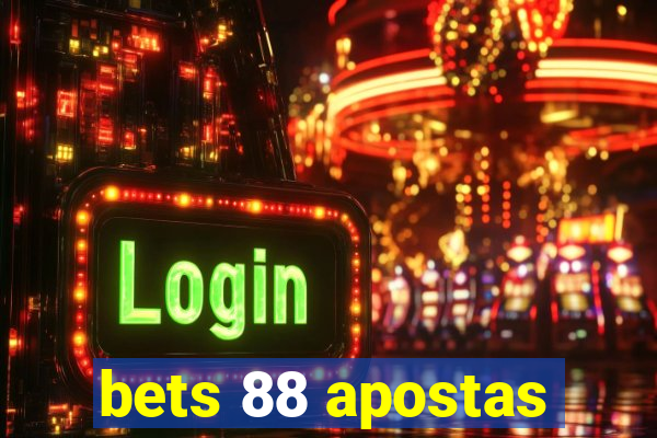 bets 88 apostas