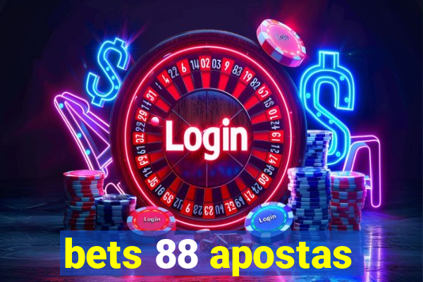 bets 88 apostas