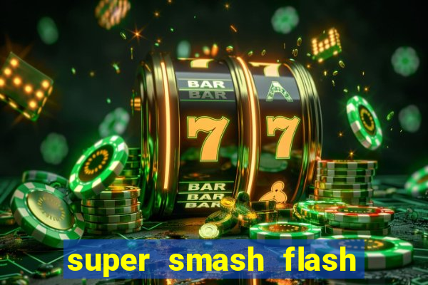 super smash flash 2 jogos