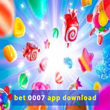 bet 0007 app download