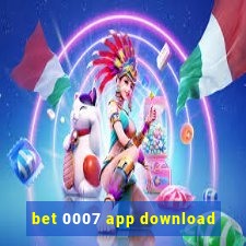 bet 0007 app download