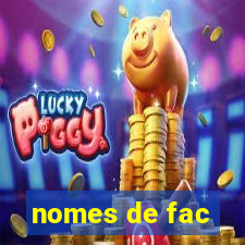 nomes de fac