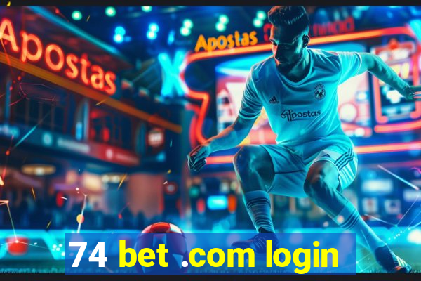 74 bet .com login