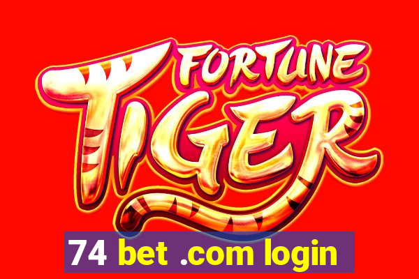 74 bet .com login