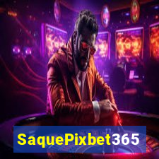 SaquePixbet365