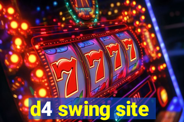 d4 swing site