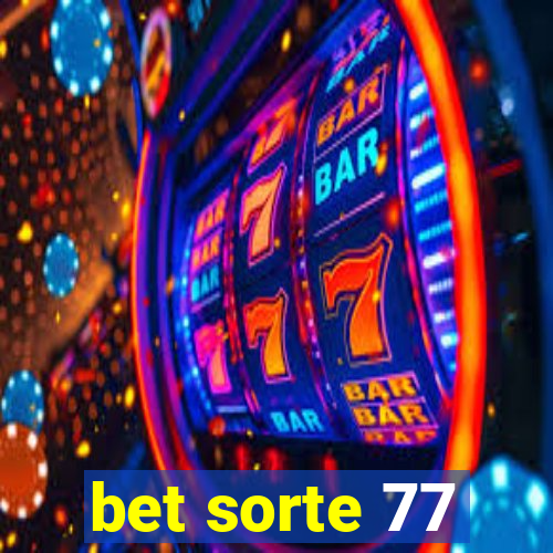 bet sorte 77