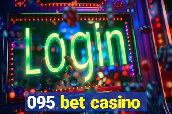 095 bet casino