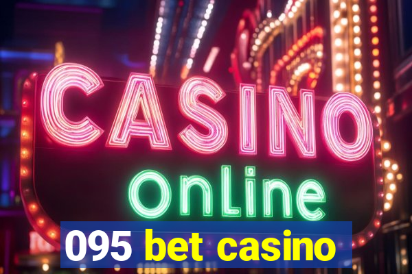 095 bet casino