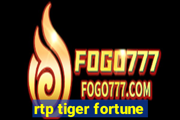 rtp tiger fortune