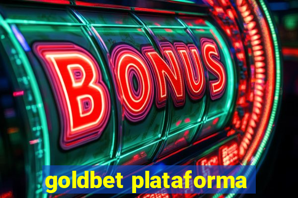 goldbet plataforma