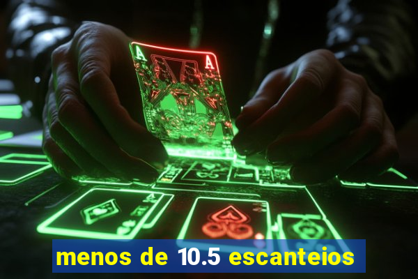 menos de 10.5 escanteios