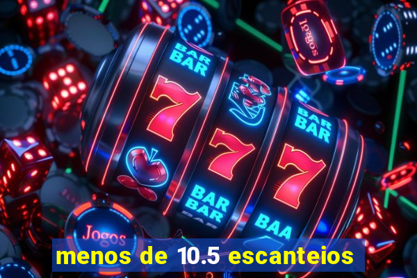 menos de 10.5 escanteios