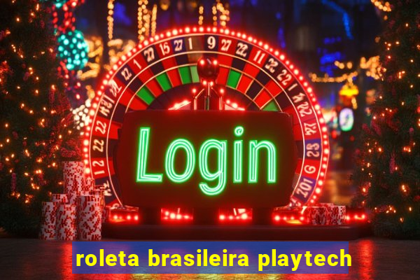 roleta brasileira playtech