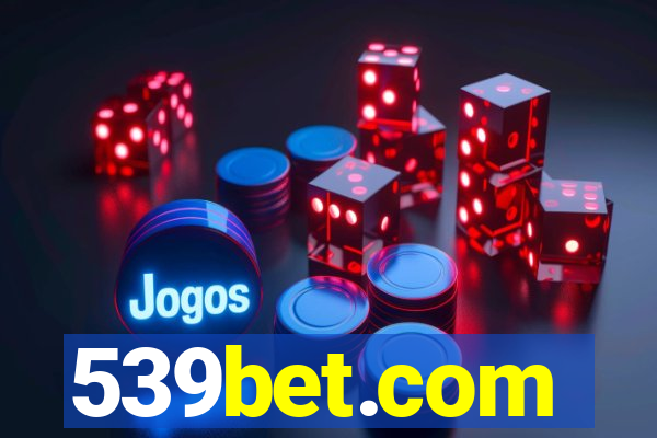 539bet.com