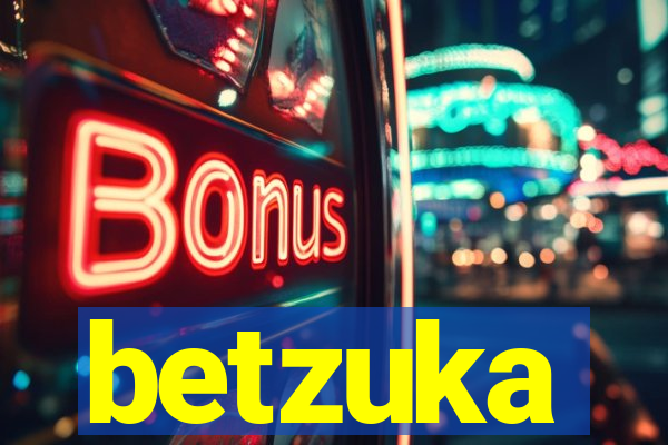 betzuka