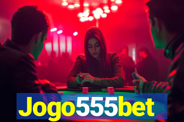 Jogo555bet