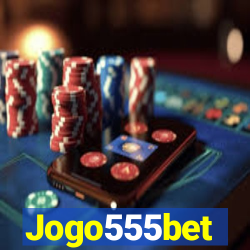 Jogo555bet