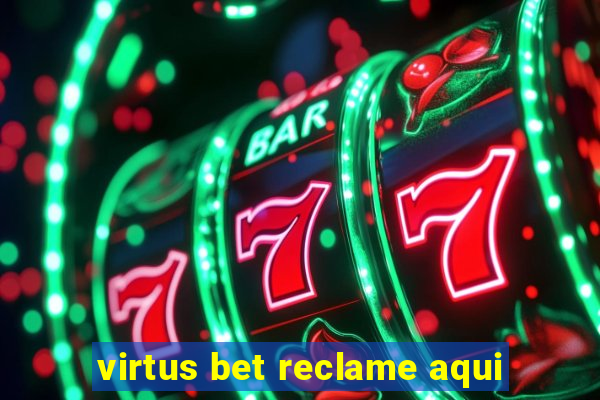 virtus bet reclame aqui