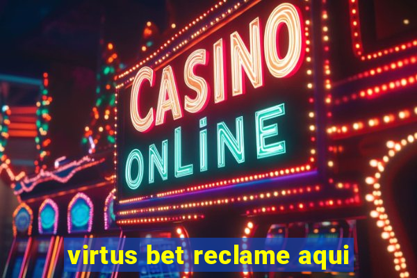 virtus bet reclame aqui