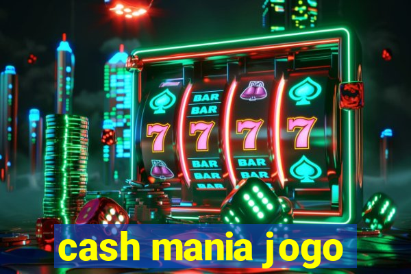 cash mania jogo