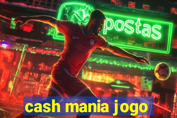 cash mania jogo