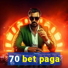 70 bet paga