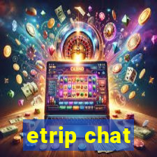 etrip chat