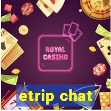 etrip chat