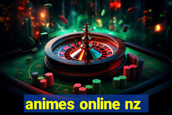 animes online nz