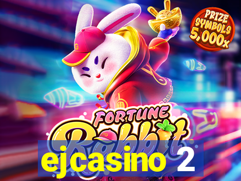 ejcasino 2