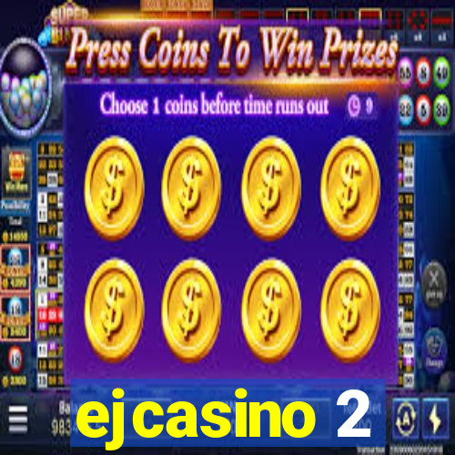 ejcasino 2