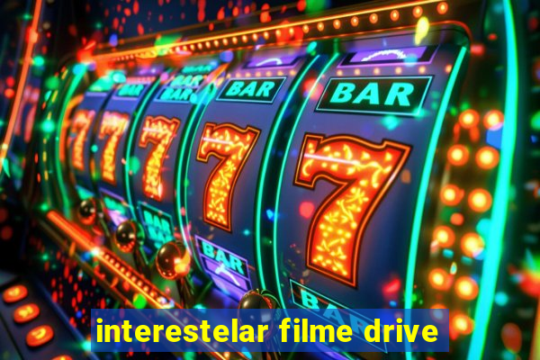 interestelar filme drive