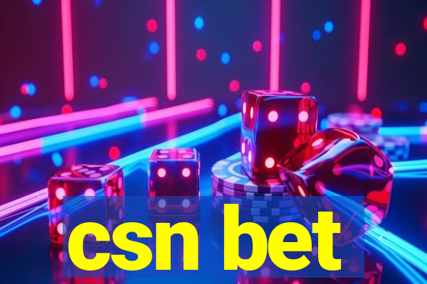 csn bet