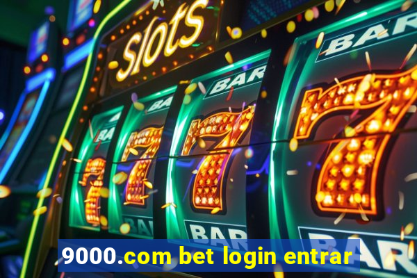 9000.com bet login entrar