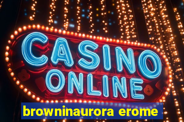 browninaurora erome