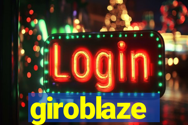 giroblaze