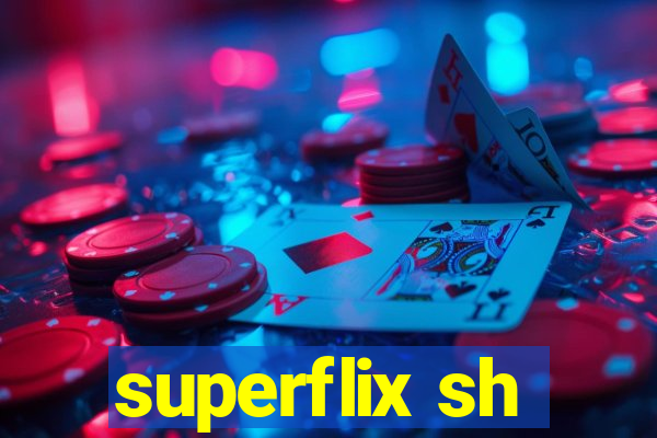 superflix sh