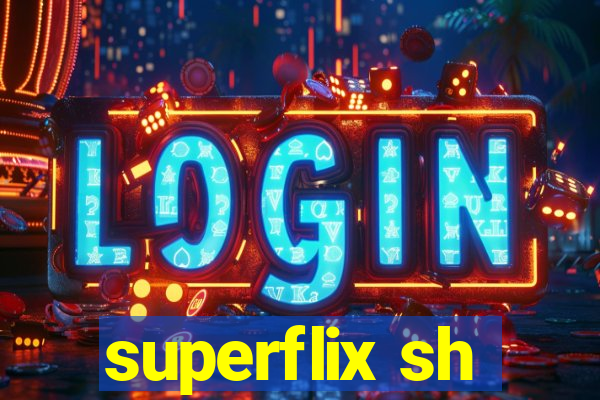 superflix sh