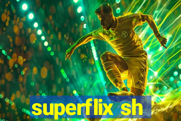 superflix sh