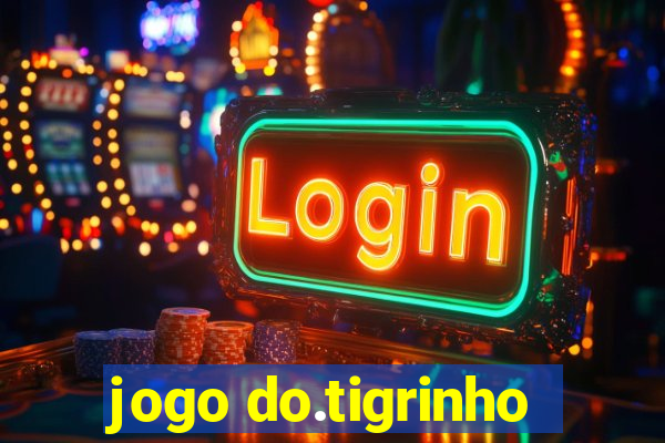 jogo do.tigrinho